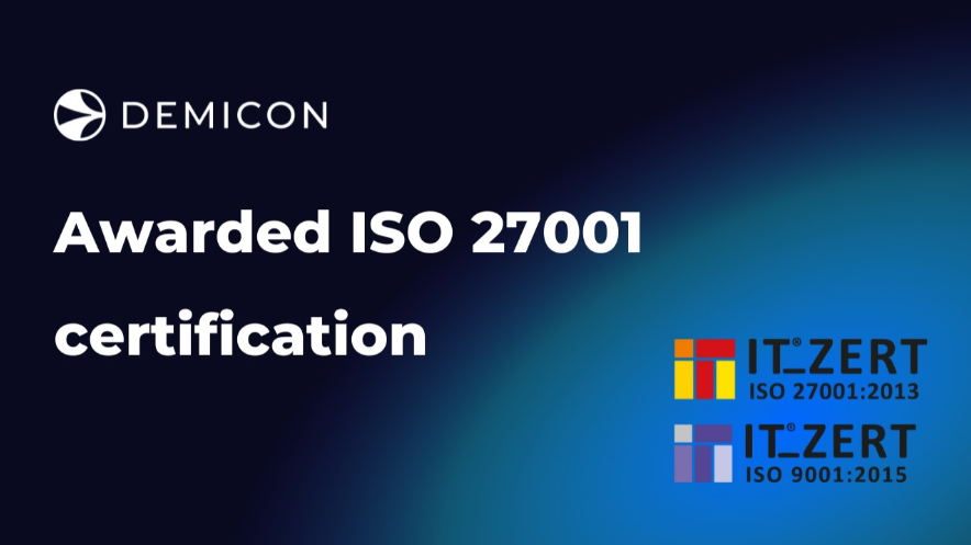 DEMICON conferred with the global standard ISO 27001 certificate