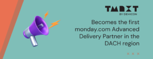 TMNXT by DEMICON becomes the first monday.com Advanced Delivery Partner in the DACH region