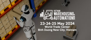 Unlocking the Future of Warehousing: The Vietnam Warehousing & Automation Show 2024