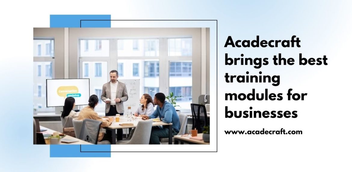 Acadecraft Launches State-of-the-Art Training Modules for Enhanced Corporate Performance